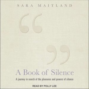 A Book of Silence, Sara Maitland