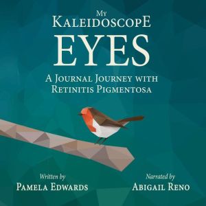 My Kaleidoscope Eyes A Journal Journ..., Pamela Edwards