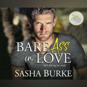 Bare Ass in Love, Sasha Burke