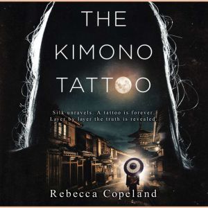 The Kimono Tattoo, Rebecca Copeland