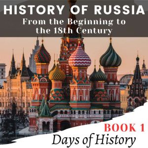 History of Russia, Days of History