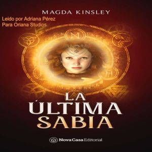 La Ultima Sabia, Magda Kinsley