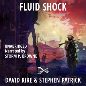 Fluid Shock: A Post-Apocalyptic Pandemic Thriller