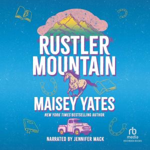 Rustler Mountain, Maisey Yates