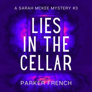 Lies in the Cellar: Murder in Wine Country
