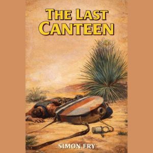 The Last Canteen, Simon Fry