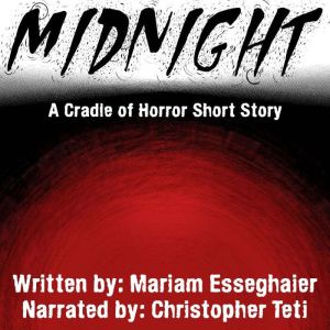 Midnight, Mariam Esseghaier