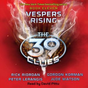 Vespers Rising The 39 Clues, Book 11..., Rick Riordan