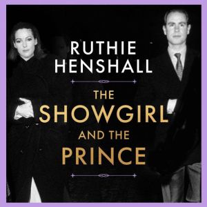 The Showgirl and the Prince, Ruthie Henshall
