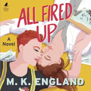All Fired Up, M. K. England
