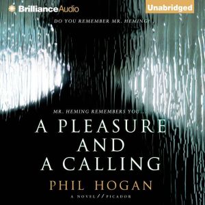 Pleasure and a Calling, A