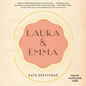 Laura  Emma, Kate Greathead