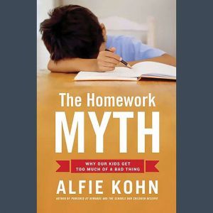 The Homework Myth, Alfie Kohn