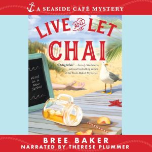 Live and Let Chai, Bree Baker