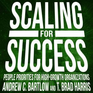 Scaling for Success: People Priorities for High-Growth Organizations
