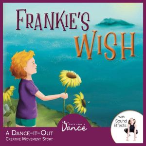Frankies Wish, Once Upon A Dance