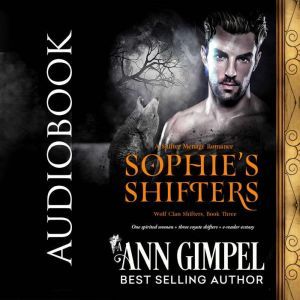 Sophies Shifters, Ann Gimpel