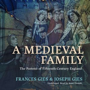 A Medieval Family, Frances Gies