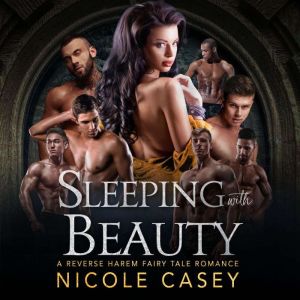 Sleeping with Beauty, Nicole Casey