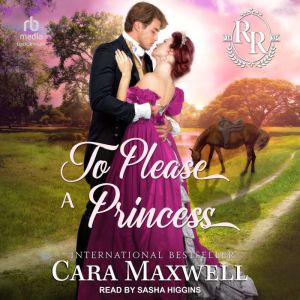 To Please a Princess, Cara Maxwell