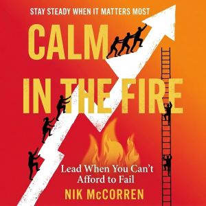 Calm in the Fire, Nik McCorren