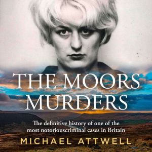 The Moors Murders, Michael Attwell
