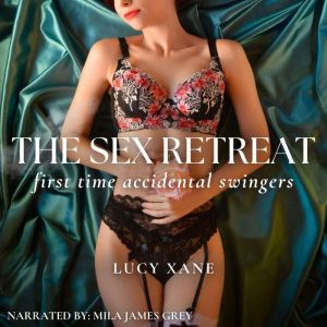The Sex Retreat  First Time Accident..., Lucy Xane