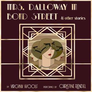 Mrs. Dalloway in Bond Street  Other ..., Virginia Woolf
