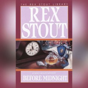 Before Midnight, Rex Stout
