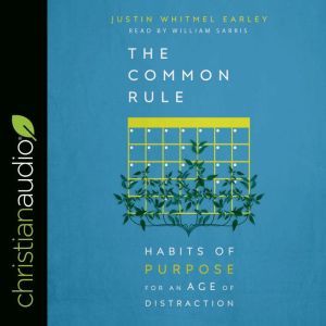 The Common Rule, Justin Whitmel Earley