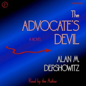The Advocates Devil, Alan M. Dershowitz