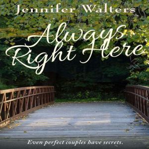 Always Right Here, Jennifer Walters