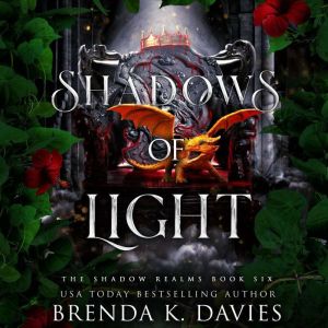 Shadows of Light The Shadow Realms, ..., Brenda K. Davies