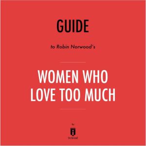 Guide to Robin Norwoods Women Who Lo..., Instaread