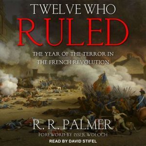 Twelve Who Ruled, R.R. Palmer