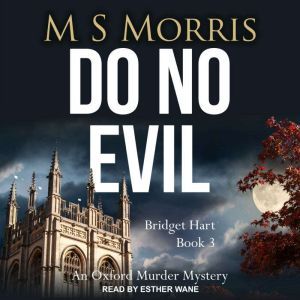Do No Evil, M S Morris