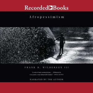 Afropessimism, Frank Wilderson, III
