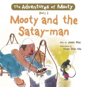 Mooty and the Satayman, Jessie Wee