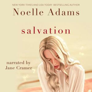 Salvation, Noelle Adams