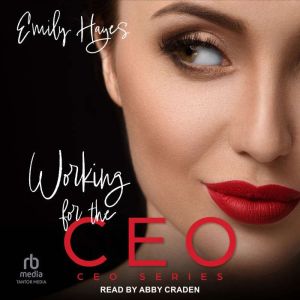 Working for the CEO, Emily Hayes