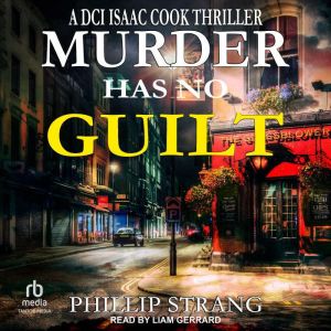 Murder has no Guilt, Phillip Strang