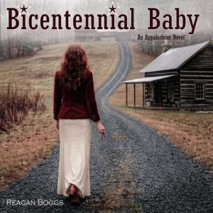 Bicentennial Baby, Reagan Boggs