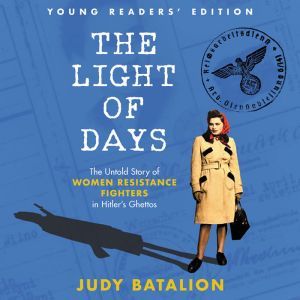The Light of Days Young Readers Edit..., Judy Batalion