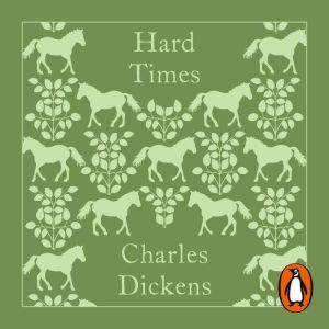 Hard Times, Charles Dickens