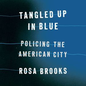 Tangled Up in Blue, Rosa Brooks