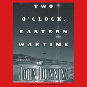 Two OClock, Eastern Wartime, John Dunning
