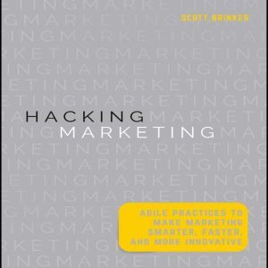Hacking Marketing, Scott Brinker