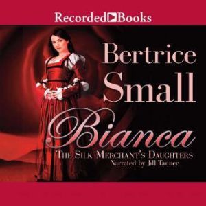Bianca, Bertrice Small