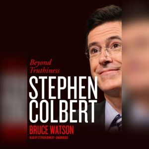 Stephen Colbert, Bruce Watson