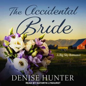 The Accidental Bride, Denise Hunter
